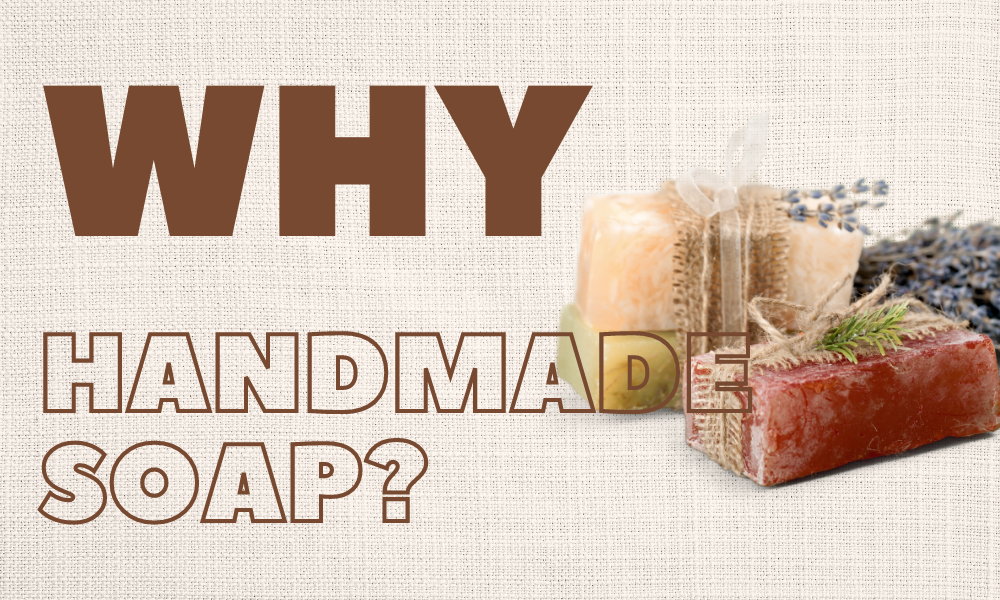 Why Is It Worth Using Handmade Soaps?